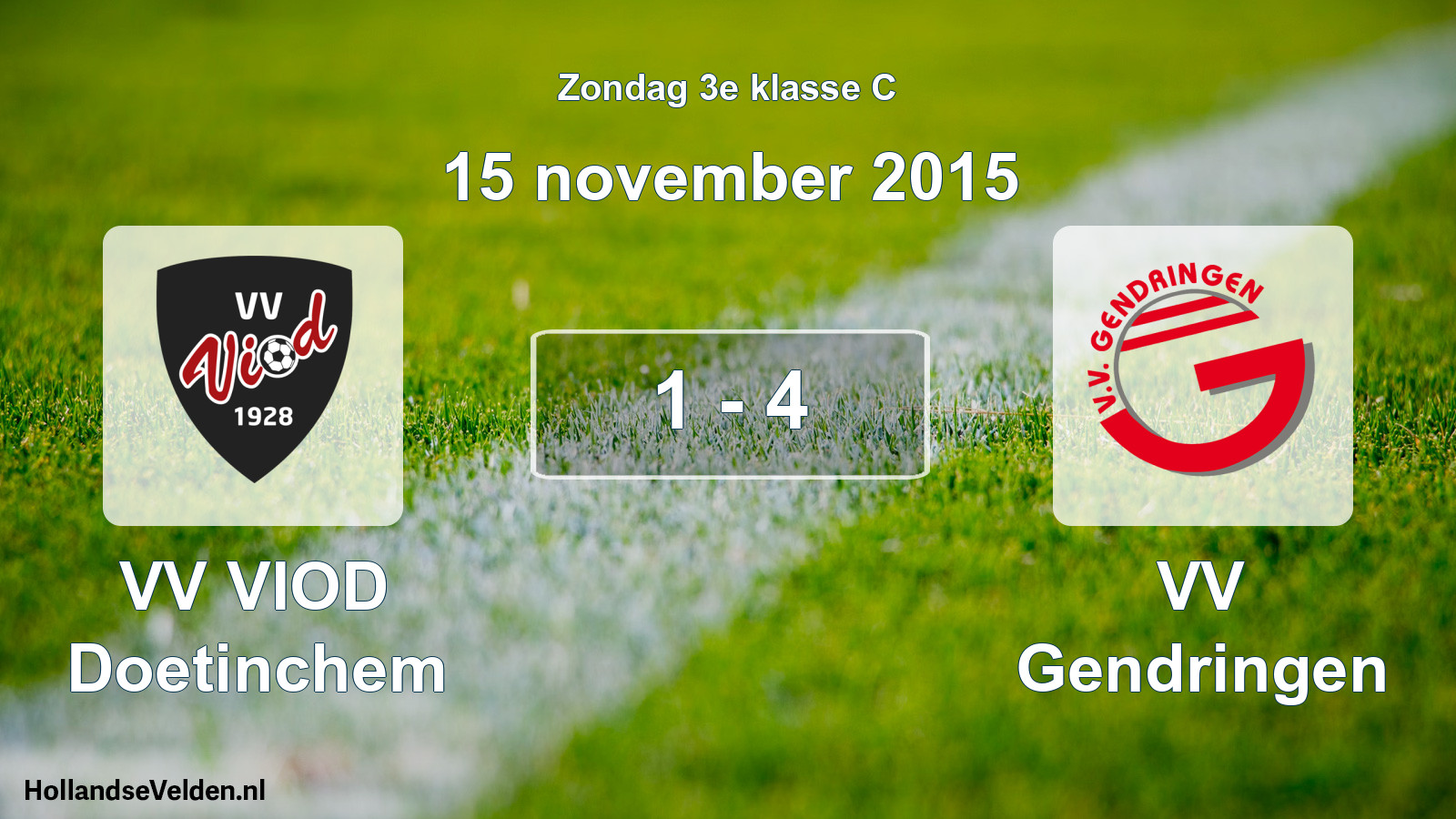 Total number of matches played: VV VIOD Doetinchem - VV Gendringen 1 - 4 (15 November 2015)