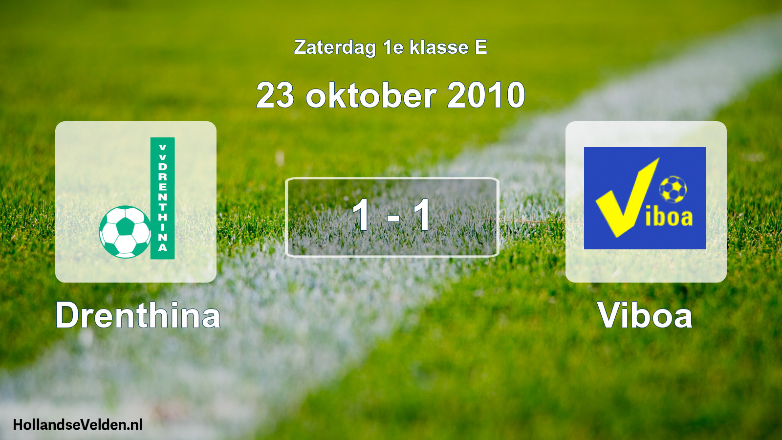 Total number of matches played: Drenthina - Viboa 1 - 1 (23 October 2010)