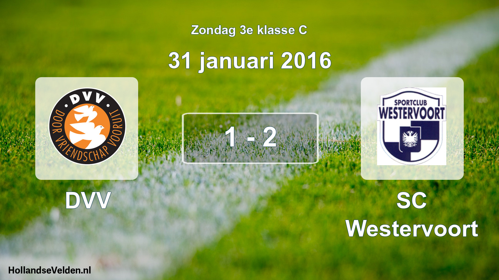 Total number of matches played: DVV - SC Westervoort 1 - 2 (31 January 2016)