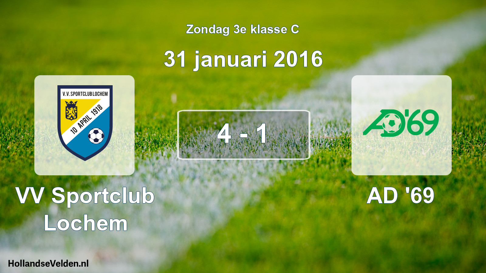 Total number of matches played: VV Sportclub Lochem - AD '69 4 - 1 (31 January 2016)