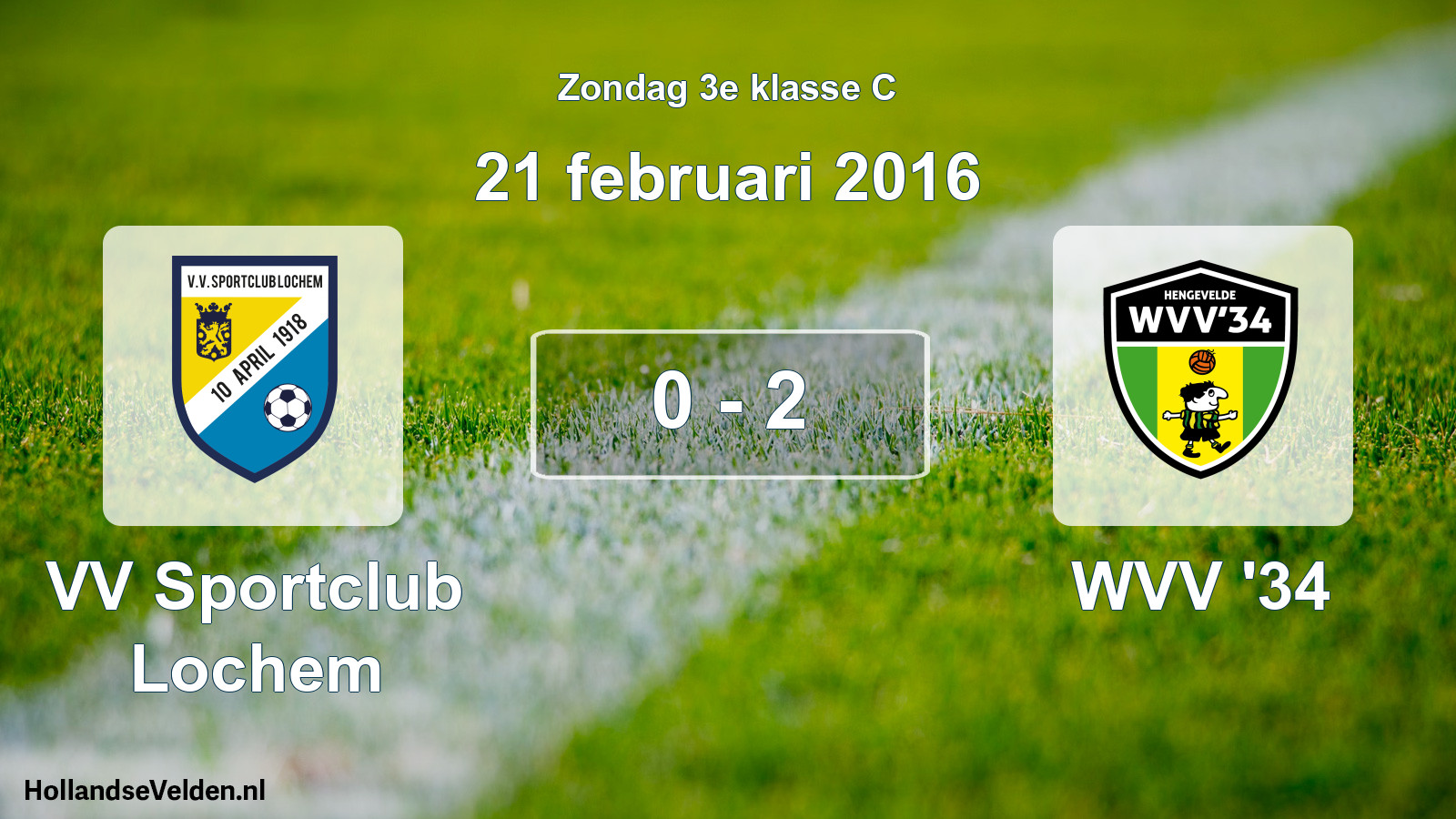 Total number of matches played: VV Sportclub Lochem - WVV '34 0 - 2 (21 February 2016)