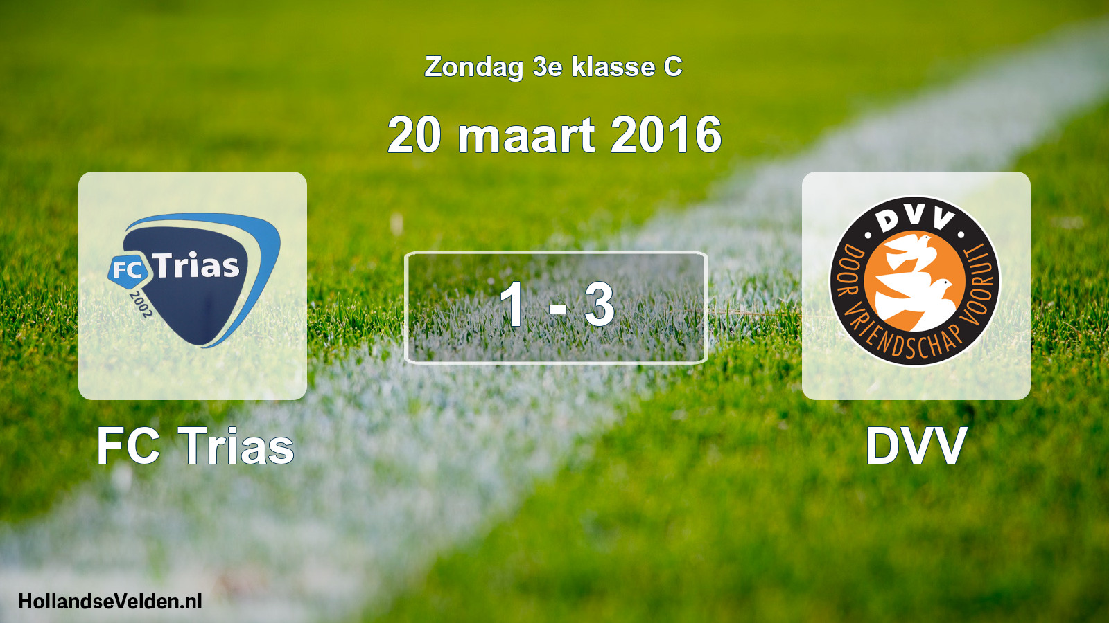 Total number of matches played: FC Trias - DVV 1 - 3 (20 March 2016)