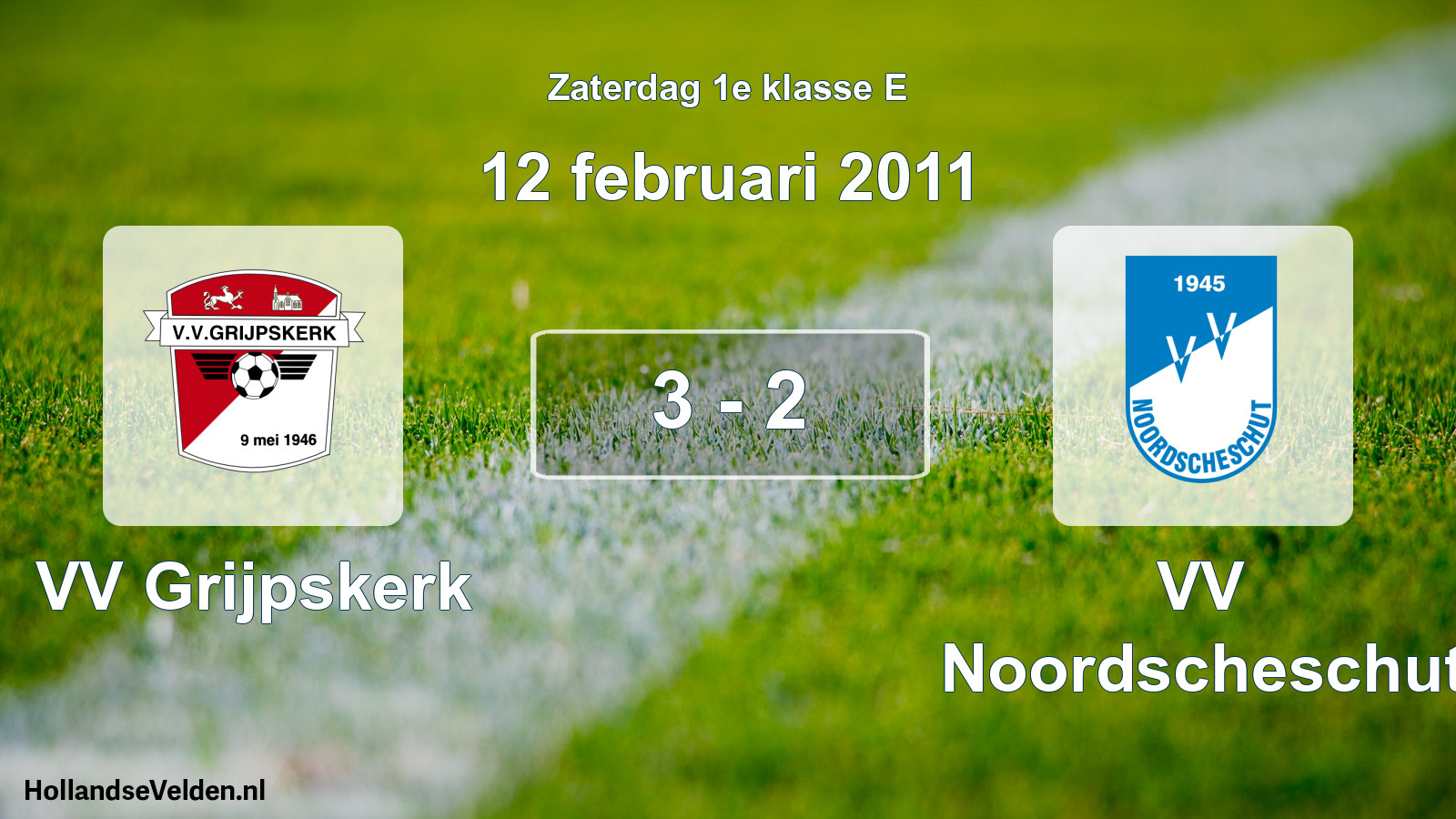 Total number of matches played: VV Grijpskerk - VV Noordscheschut 3 - 2 (12 February 2011)