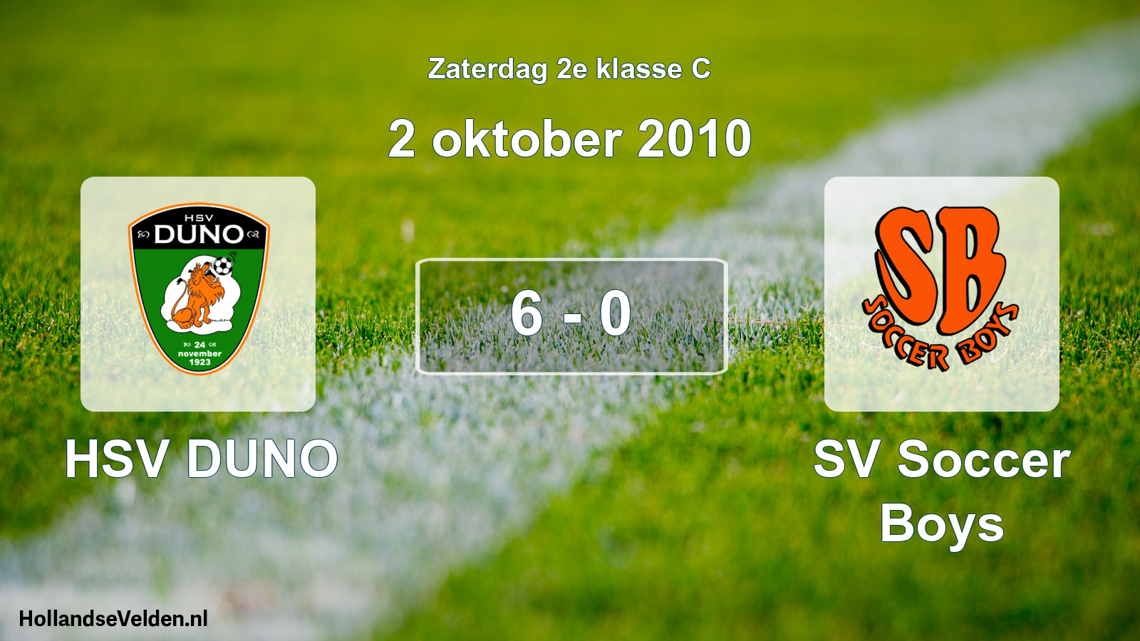 Total number of matches played: HSV DUNO - SV Soccer Boys 6 - 0 (2 October 2010)