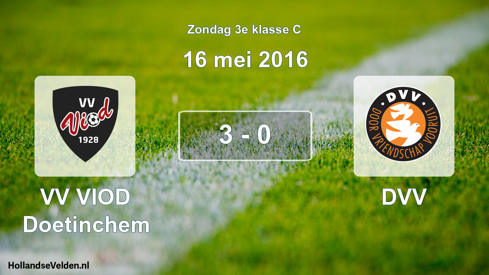 Total number of matches played: VV VIOD Doetinchem - DVV 3 - 0 (16 May 2016)