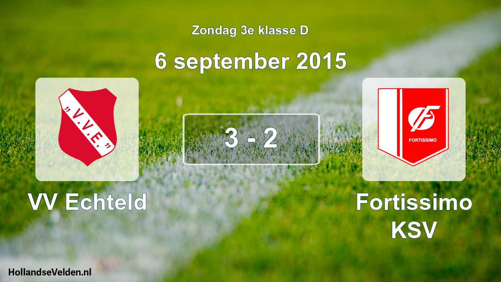 Total number of matches played: VV Echteld - Fortissimo KSV 3 - 2 (6 September 2015)