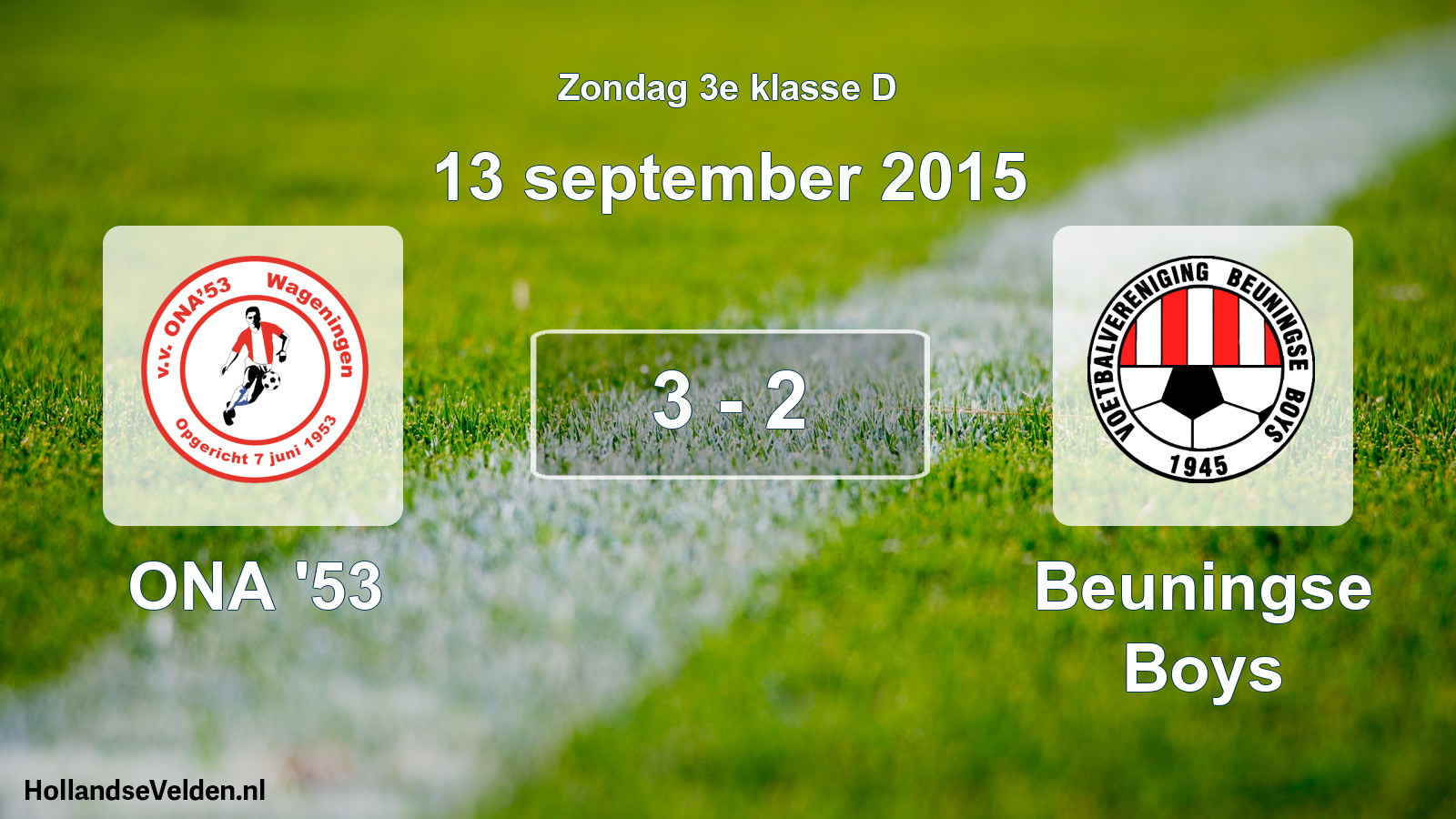 Total number of matches played: ONA '53 - Beuningse Boys 3 - 2 (13 September 2015)