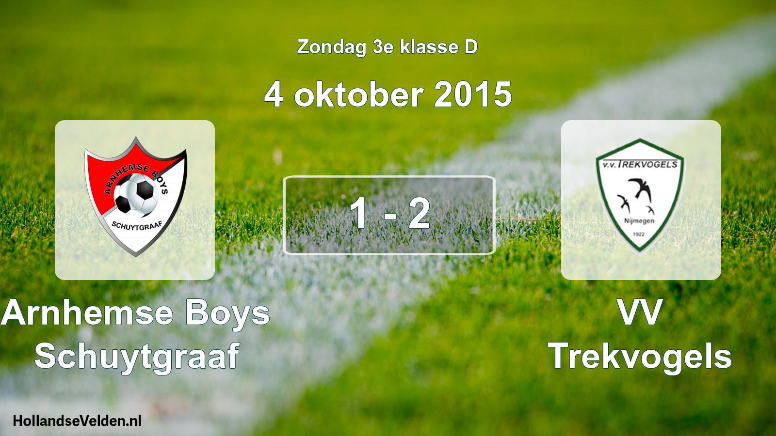 Total number of matches played: Arnhemse Boys Schuytgraaf - VV Trekvogels 1 - 2 (4 October 2015)