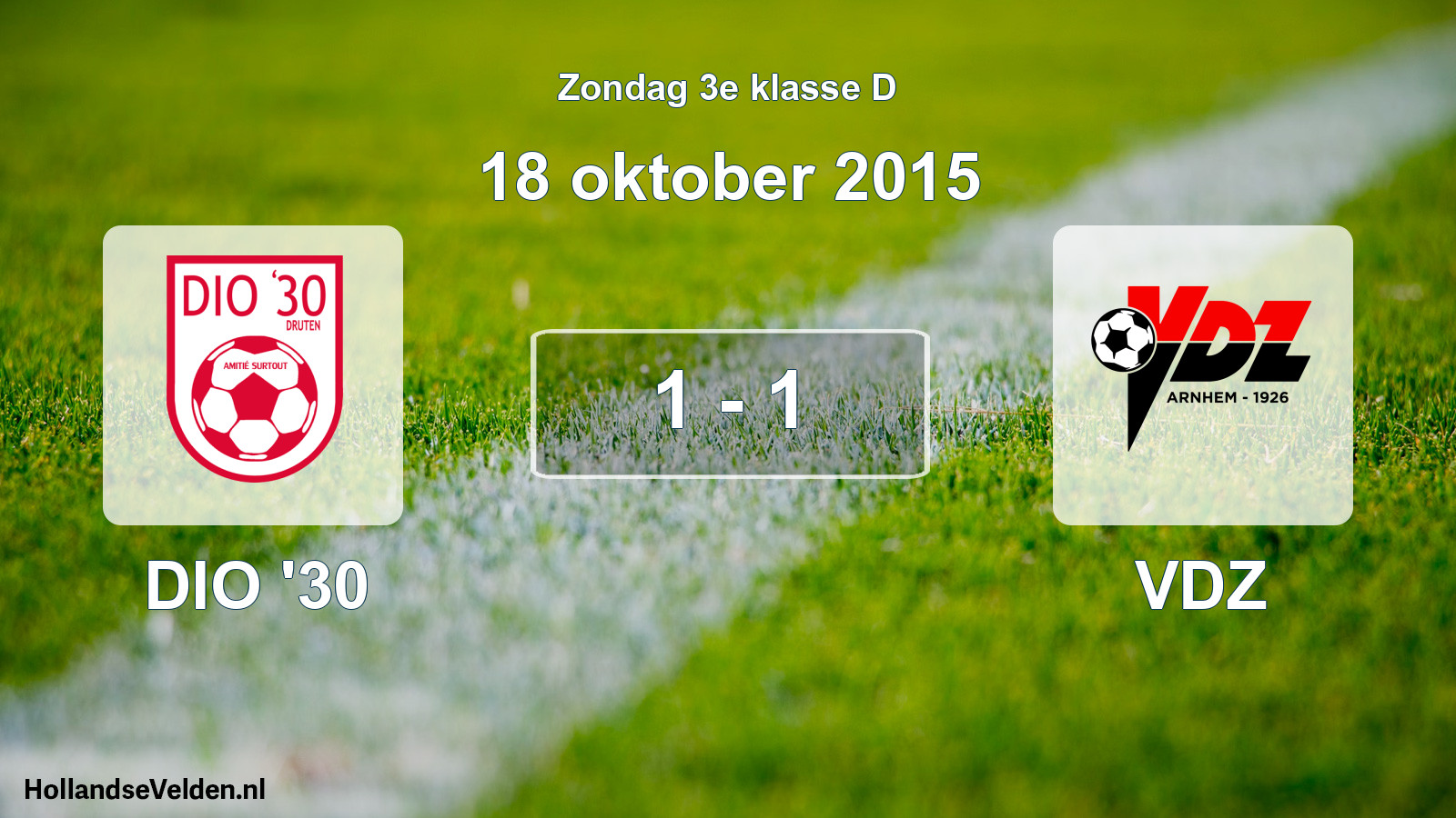 Total number of matches played: DIO '30 - VDZ 1 - 1 (18 October 2015)