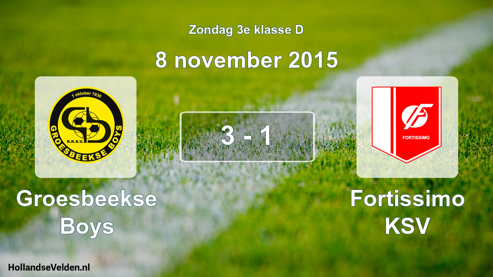 Total number of matches played: Groesbeekse Boys - Fortissimo KSV 3 - 1 (8 November 2015)