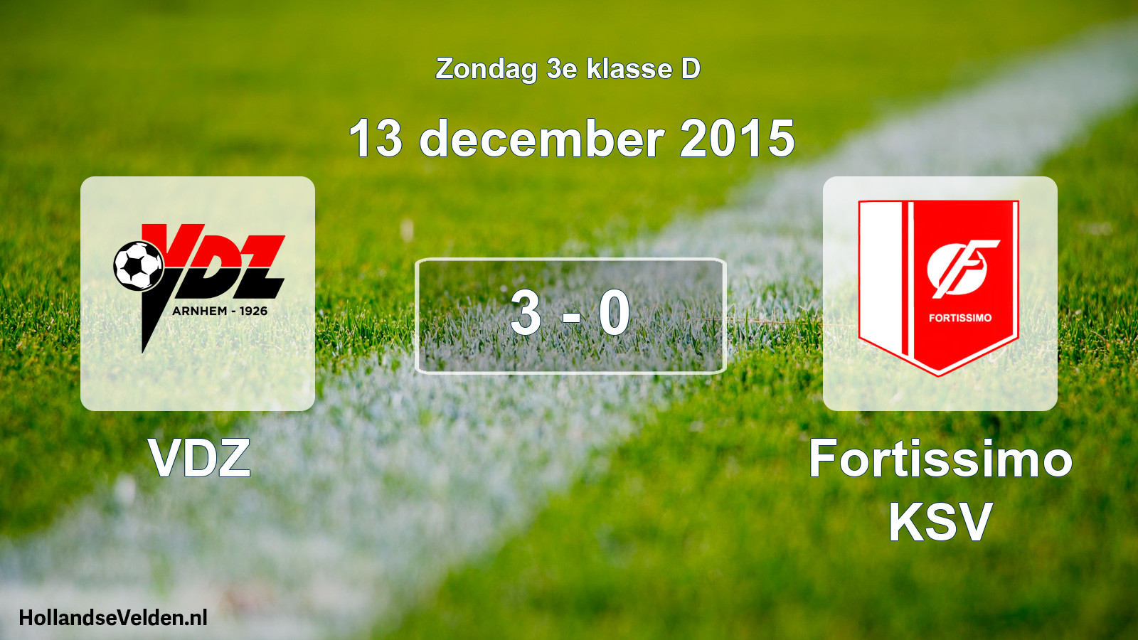 Total number of matches played: VDZ - Fortissimo KSV 3 - 0 (13 December 2015)