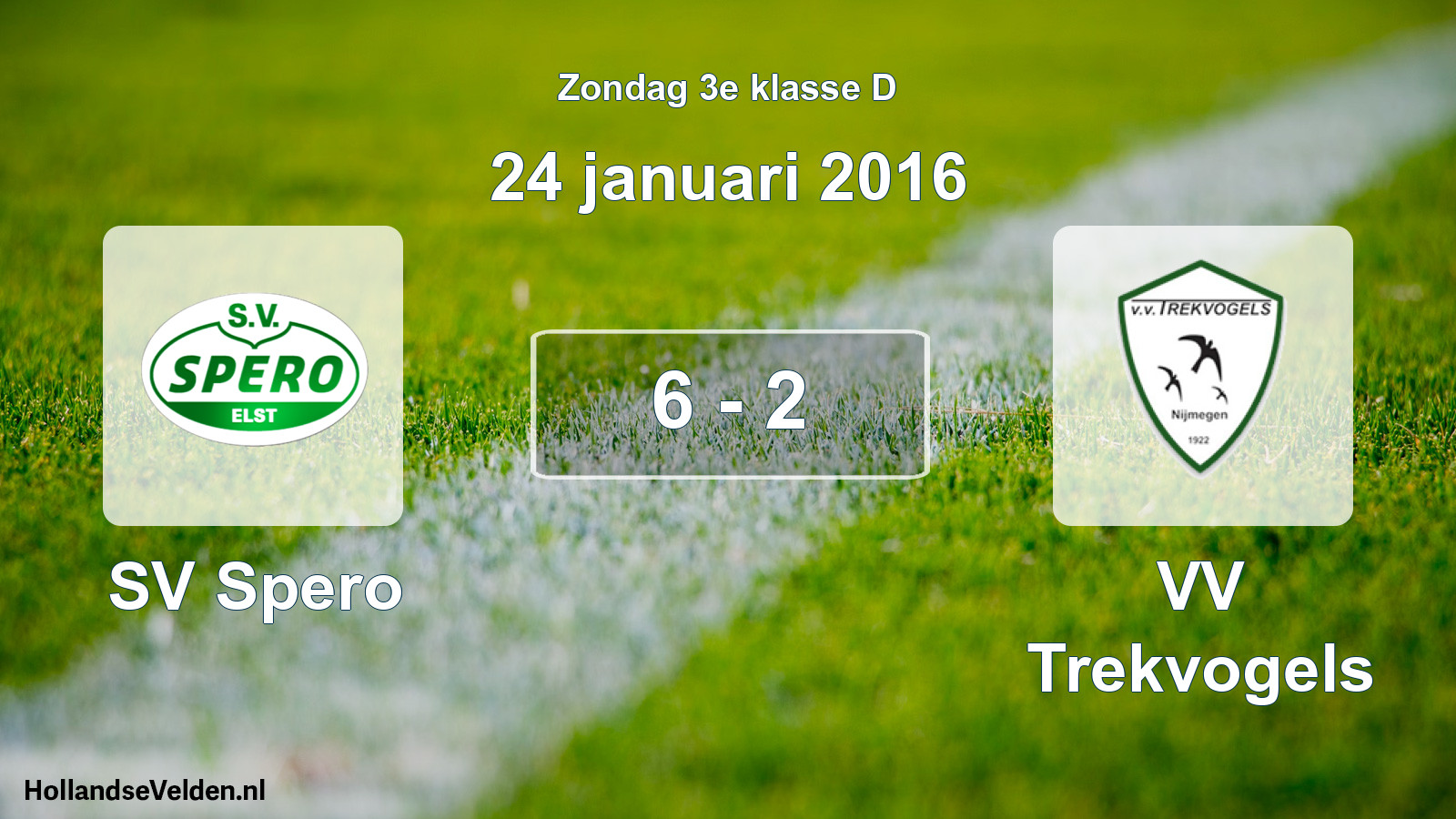 Total number of matches played: SV Spero - VV Trekvogels 6 - 2 (24 January 2016)