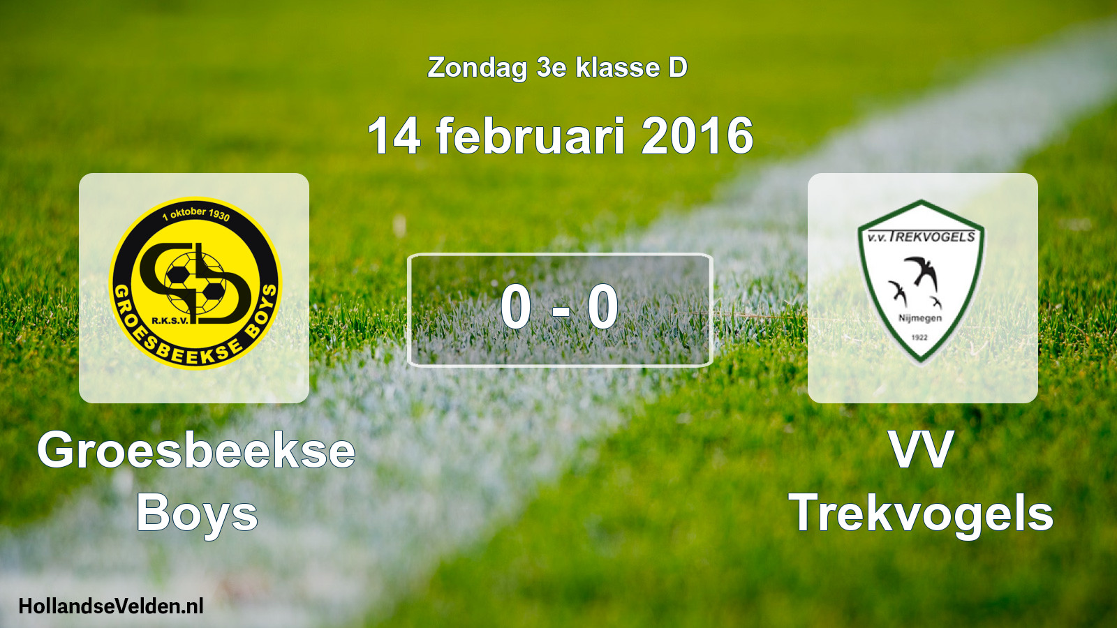 Total number of matches played: Groesbeekse Boys - VV Trekvogels 0 - 0 (14 February 2016)