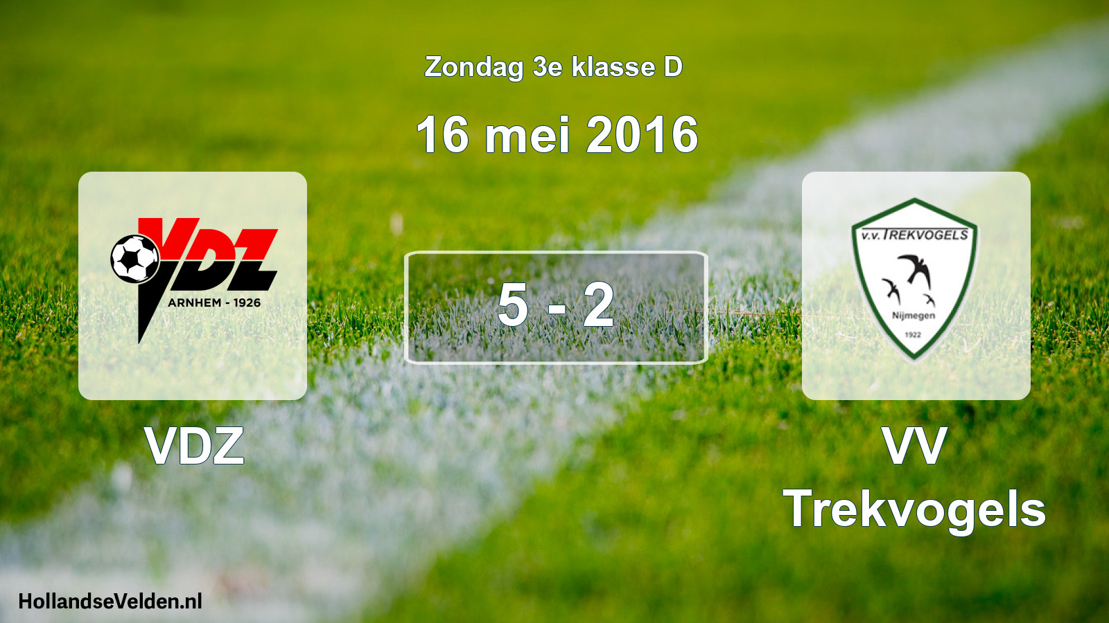 Total number of matches played: VDZ - VV Trekvogels 5 - 2 (16 May 2016)