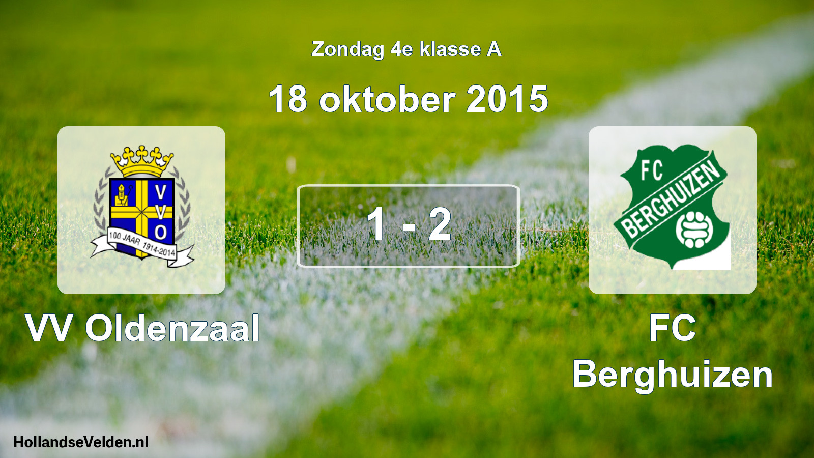 Total number of matches played: VV Oldenzaal - FC Berghuizen 1 - 2 (18 October 2015)