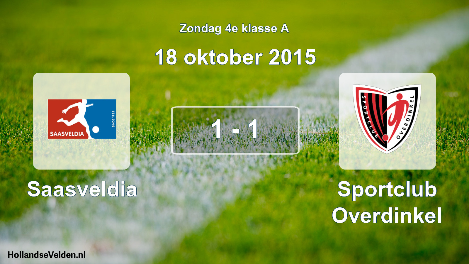 Total number of matches played: Saasveldia - Sportclub Overdinkel 1 - 1 (18 October 2015)