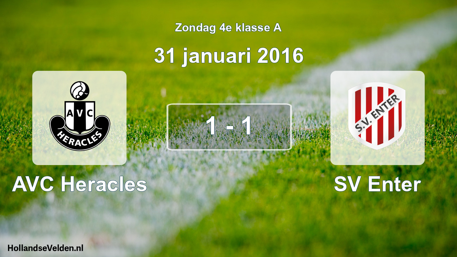 Total number of matches played: AVC Heracles - SV Enter 1 - 1 (31 January 2016)