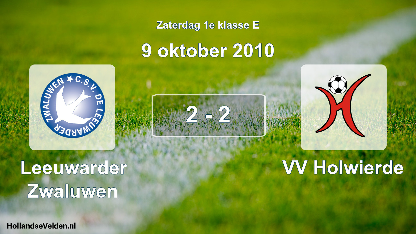 Total number of matches played: Leeuwarder Zwaluwen - VV Holwierde 2 - 2 (9 October 2010)