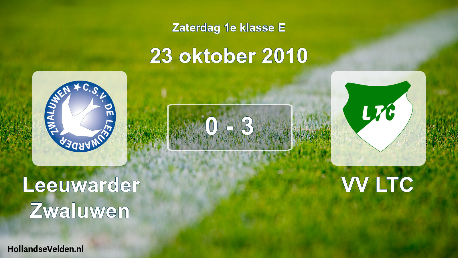 Total number of matches played: Leeuwarder Zwaluwen - VV LTC 0 - 3 (23 October 2010)