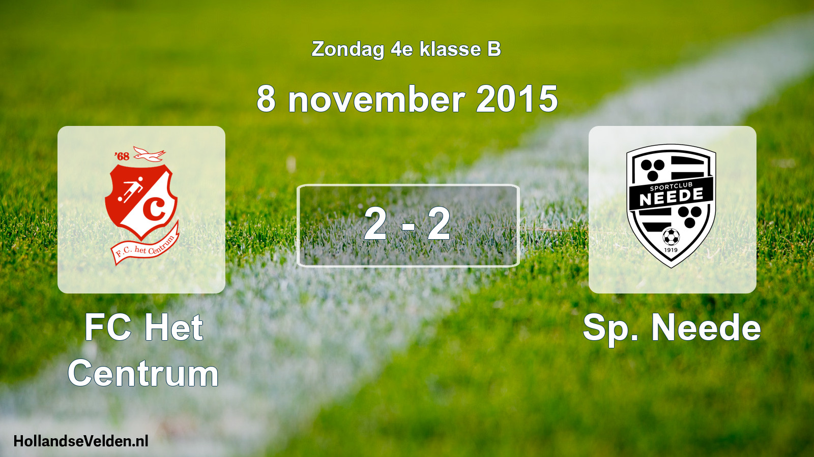 Total number of matches played: FC Het Centrum - Sp. Neede 2 - 2 (8 November 2015)