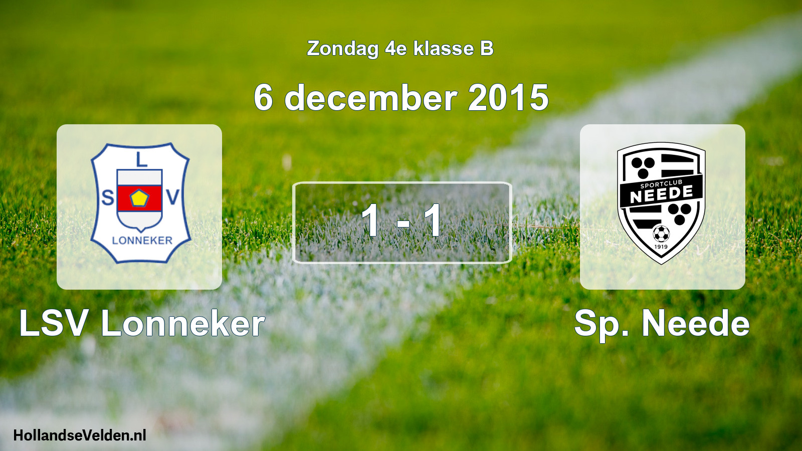 Total number of matches played: LSV Lonneker - Sp. Neede 1 - 1 (6 December 2015)