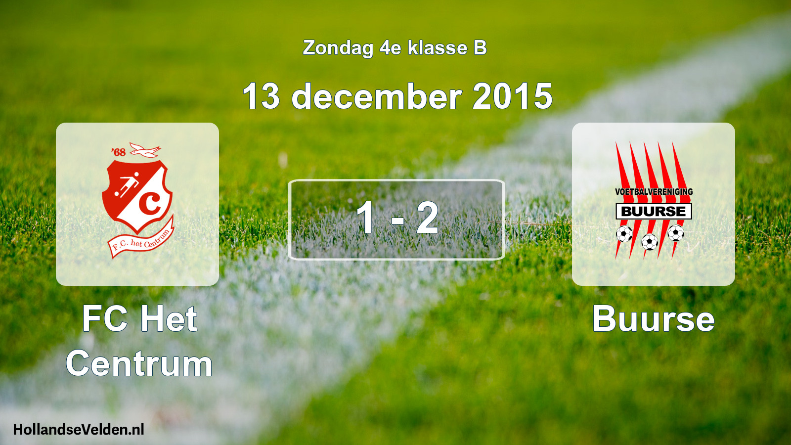 Total number of matches played: FC Het Centrum - Buurse 1 - 2 (13 December 2015)