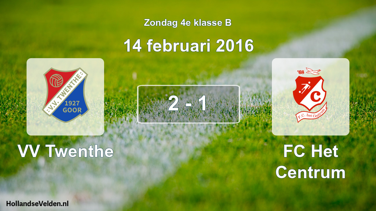 Total number of matches played: VV Twenthe - FC Het Centrum 2 - 1 (14 February 2016)