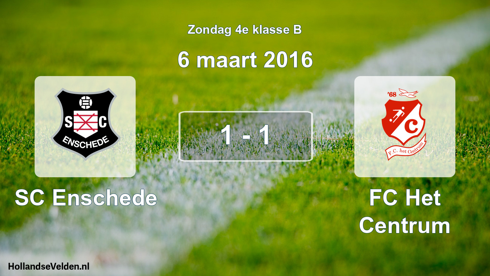 Total number of matches played: SC Enschede - FC Het Centrum 1 - 1 (6 March 2016)