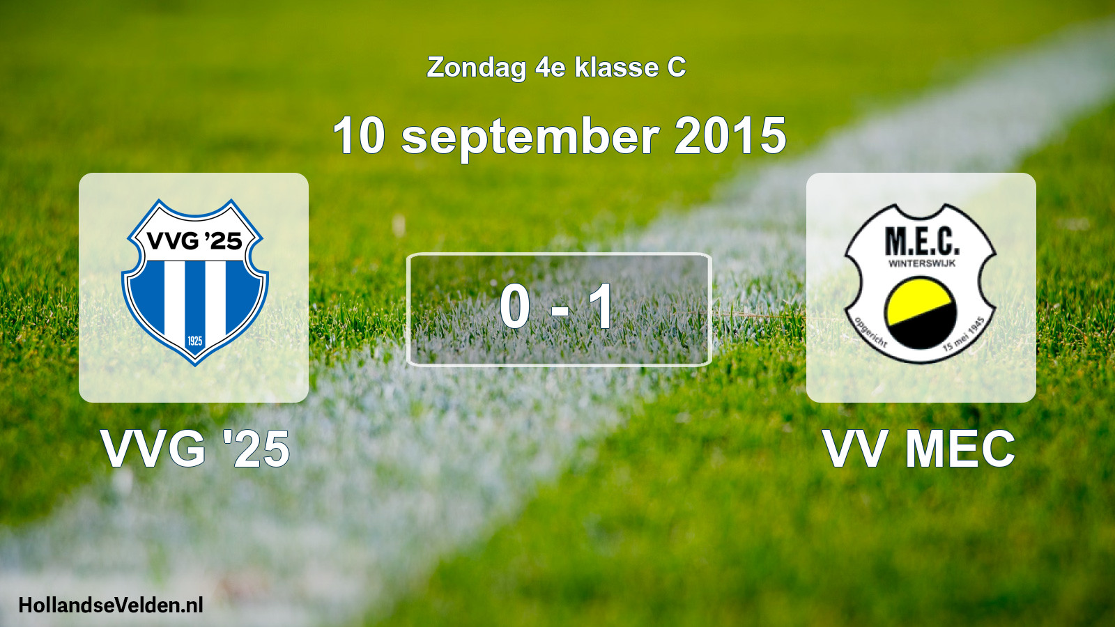 Total number of matches played: VVG '25 - VV MEC 0 - 1 (10 September 2015)