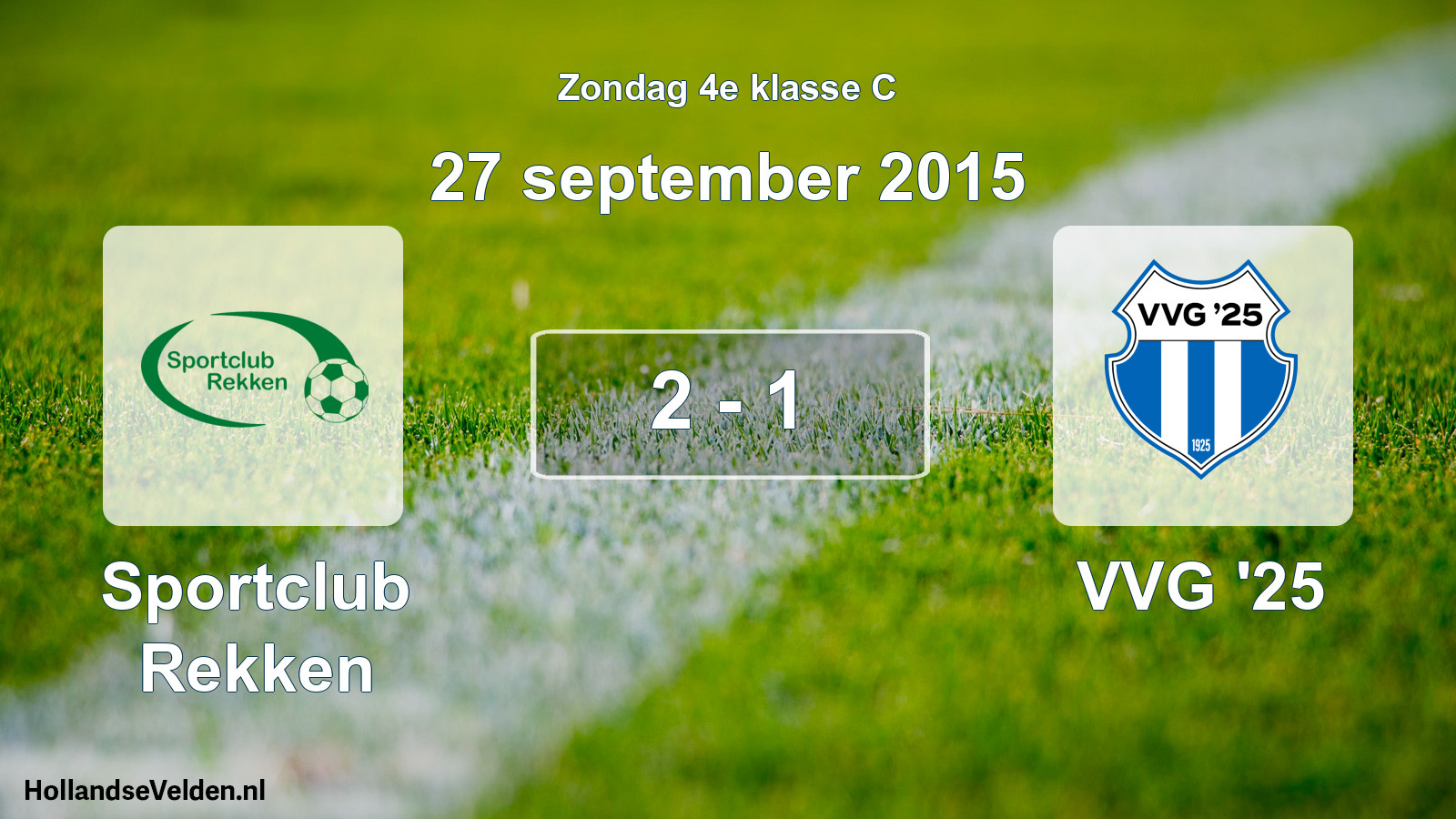 Total number of matches played: Sportclub Rekken - VVG '25 2 - 1 (27 September 2015)
