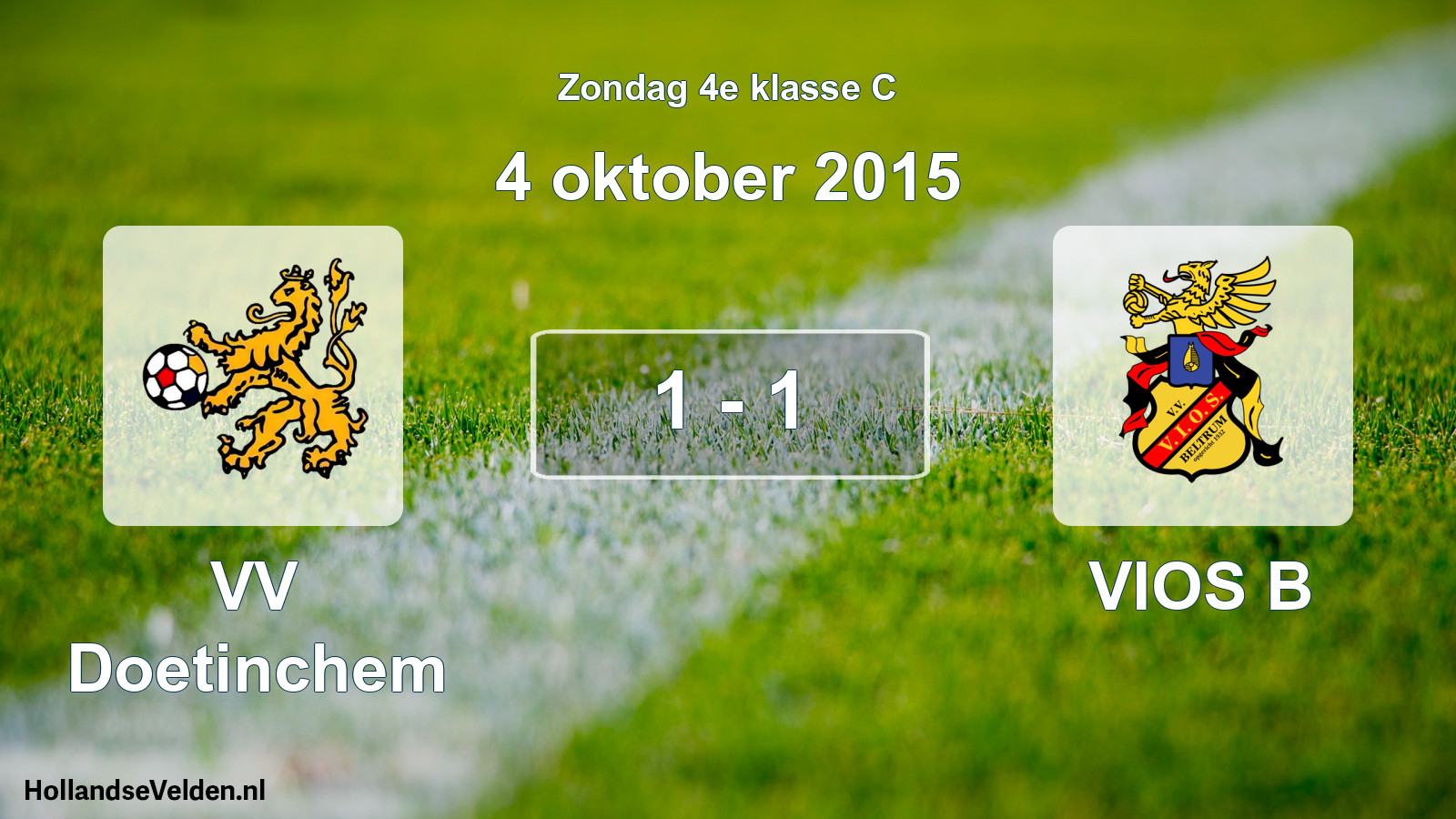 Total number of matches played: VV Doetinchem - VIOS B 1 - 1 (4 October 2015)