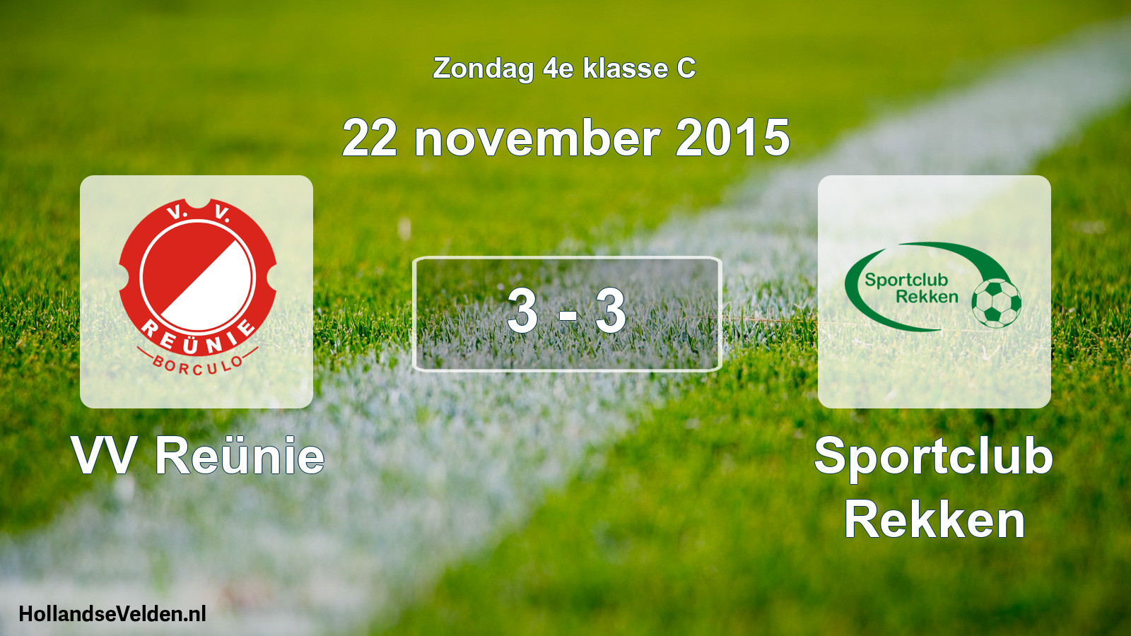 Total number of matches played: VV Reünie - Sportclub Rekken 3 - 3 (22 November 2015)
