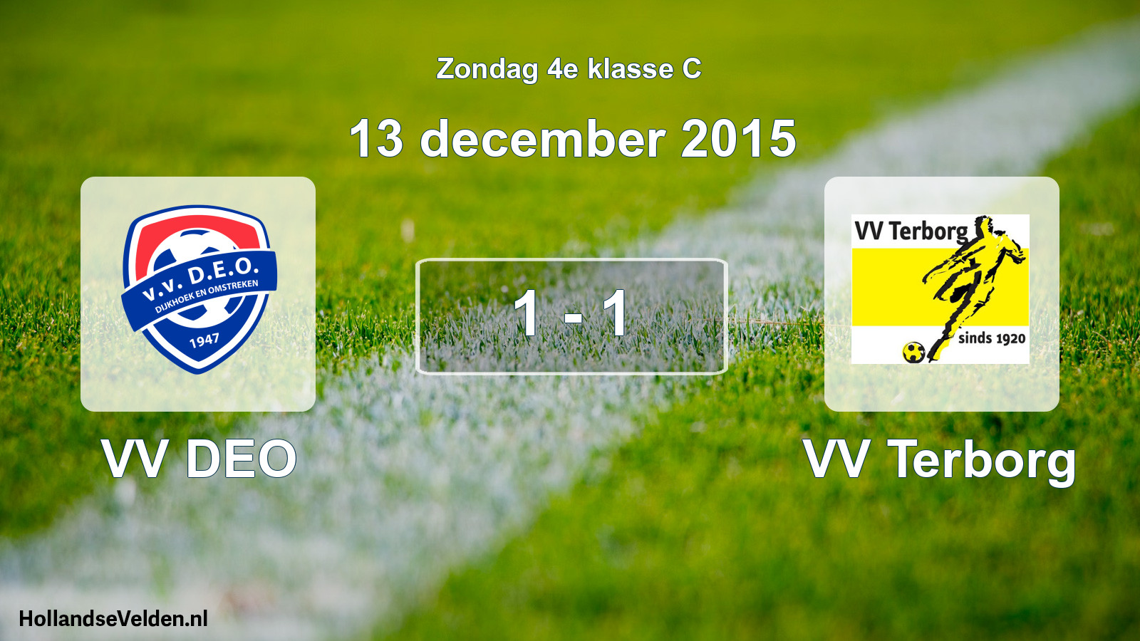 Total number of matches played: VV DEO - VV Terborg 1 - 1 (13 December 2015)