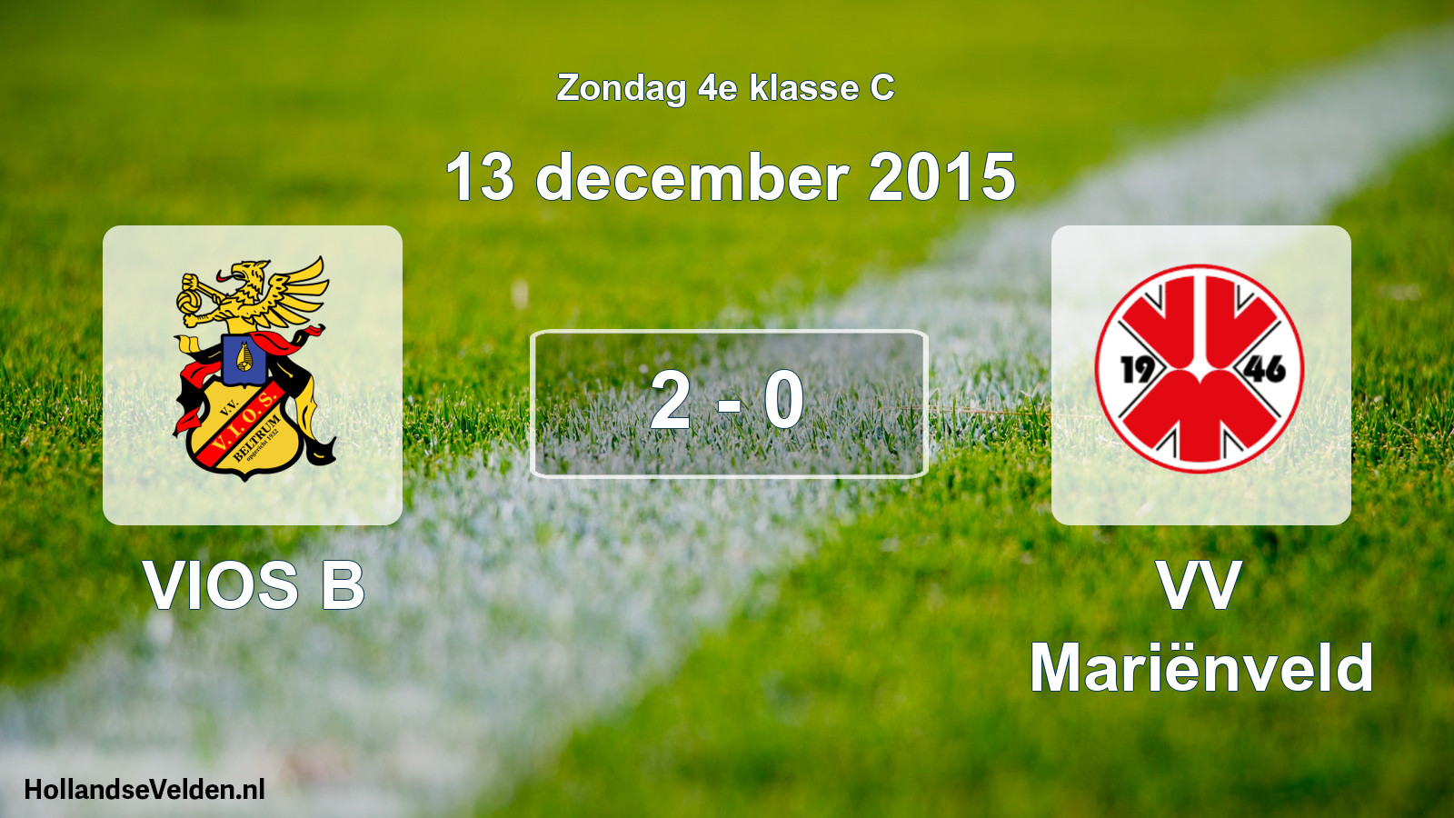 Total number of matches played: VIOS B - VV Mariënveld 2 - 0 (13 December 2015)