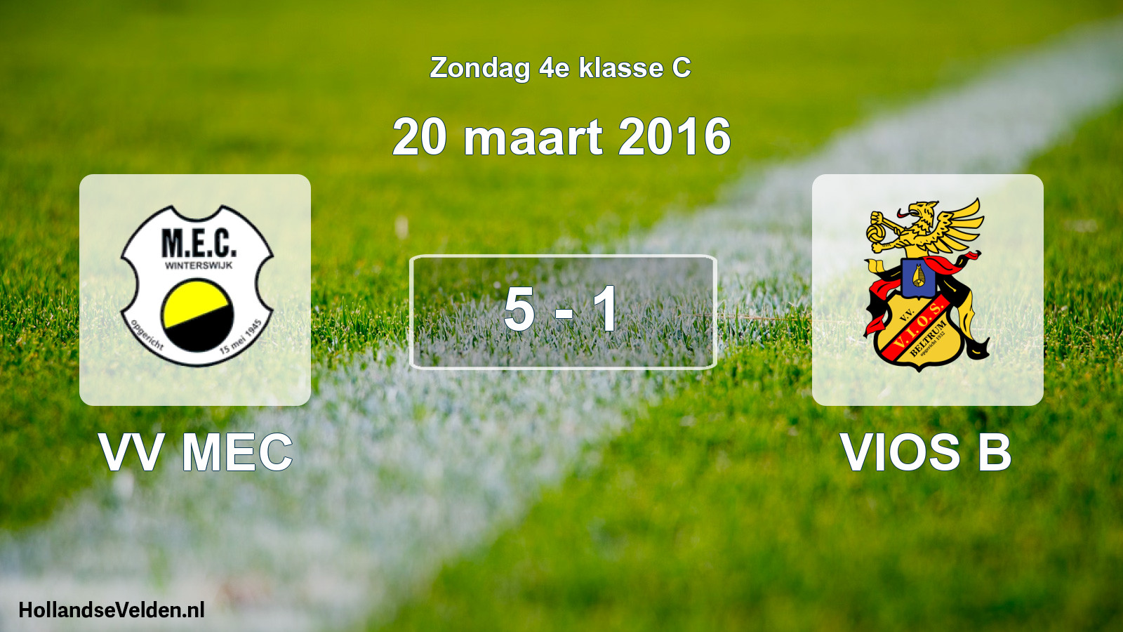 Total number of matches played: VV MEC - VIOS B 5 - 1 (20 March 2016)