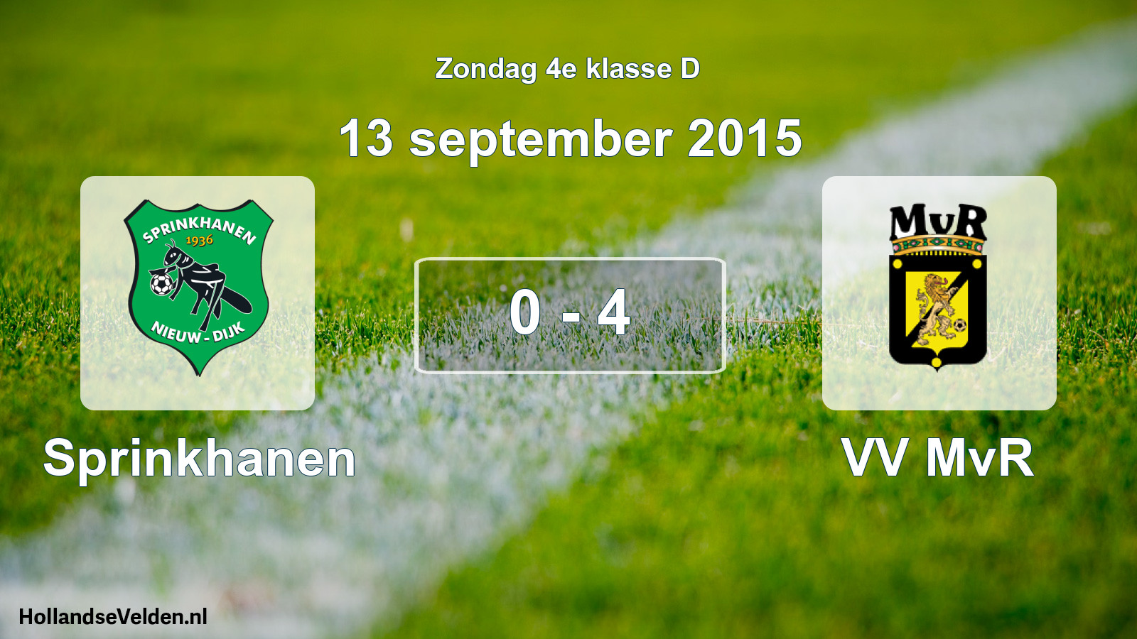 Total number of matches played: Sprinkhanen - VV MvR 0 - 4 (13 September 2015)