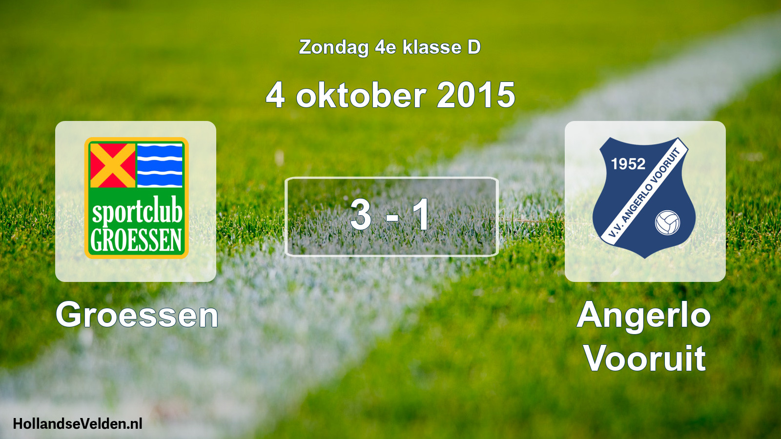 Total number of matches played: Groessen - Angerlo Vooruit 3 - 1 (4 October 2015)
