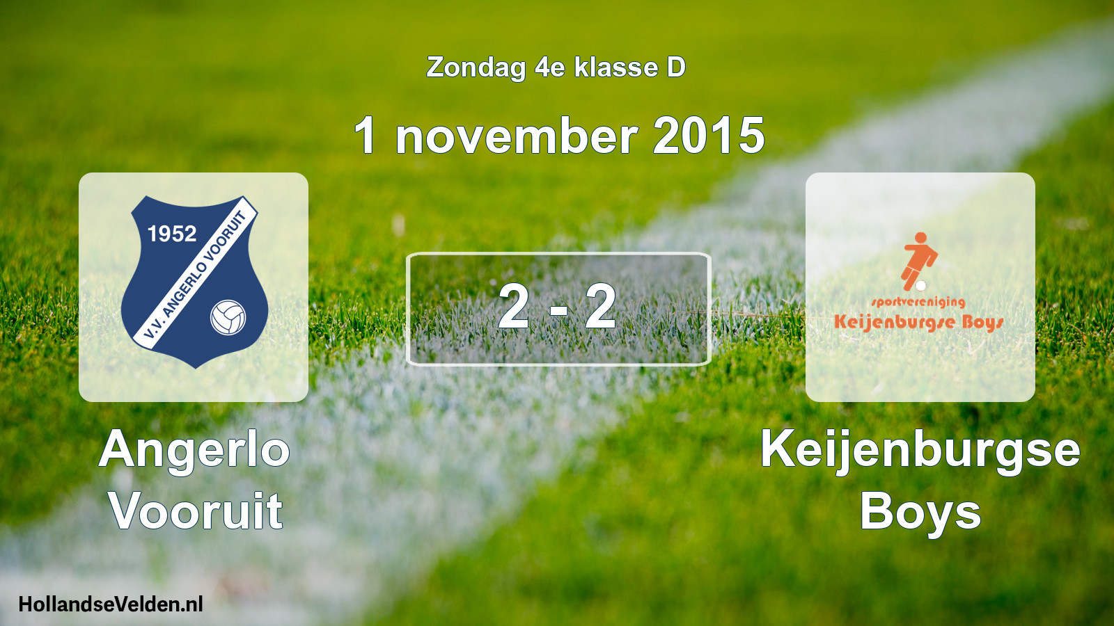 Total number of matches played: Angerlo Vooruit - Keijenburgse Boys 2 - 2 (1 November 2015)