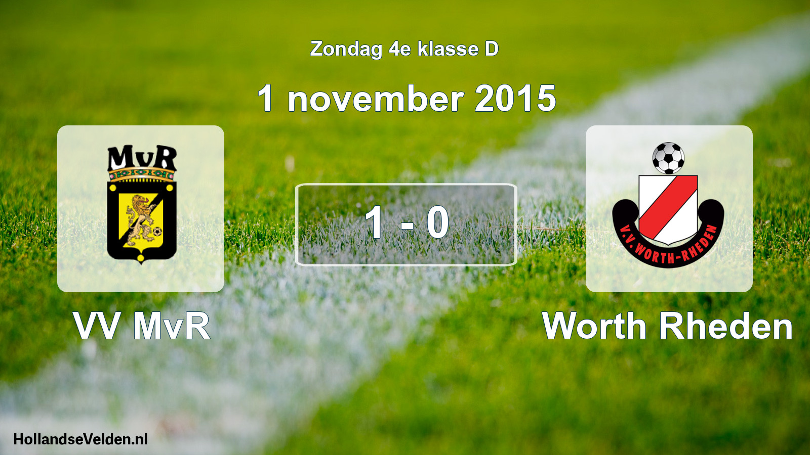 Total number of matches played: VV MvR - Worth Rheden 1 - 0 (1 November 2015)