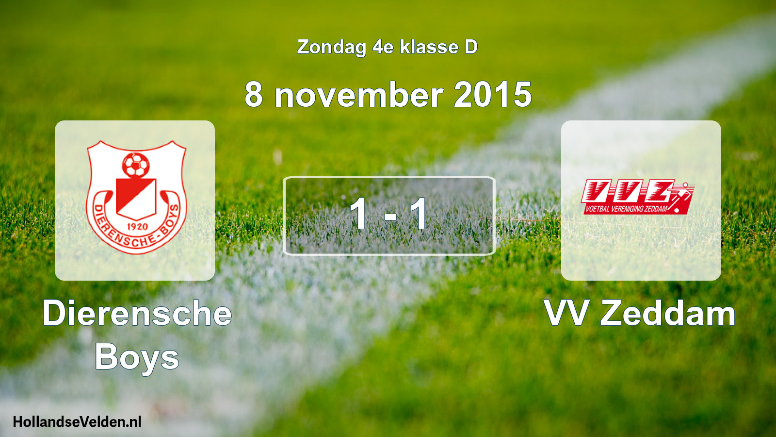 Total number of matches played: Dierensche Boys - VV Zeddam 1 - 1 (8 November 2015)