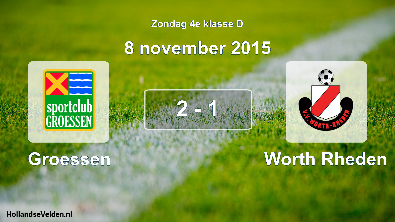 Total number of matches played: Groessen - Worth Rheden 2 - 1 (8 November 2015)