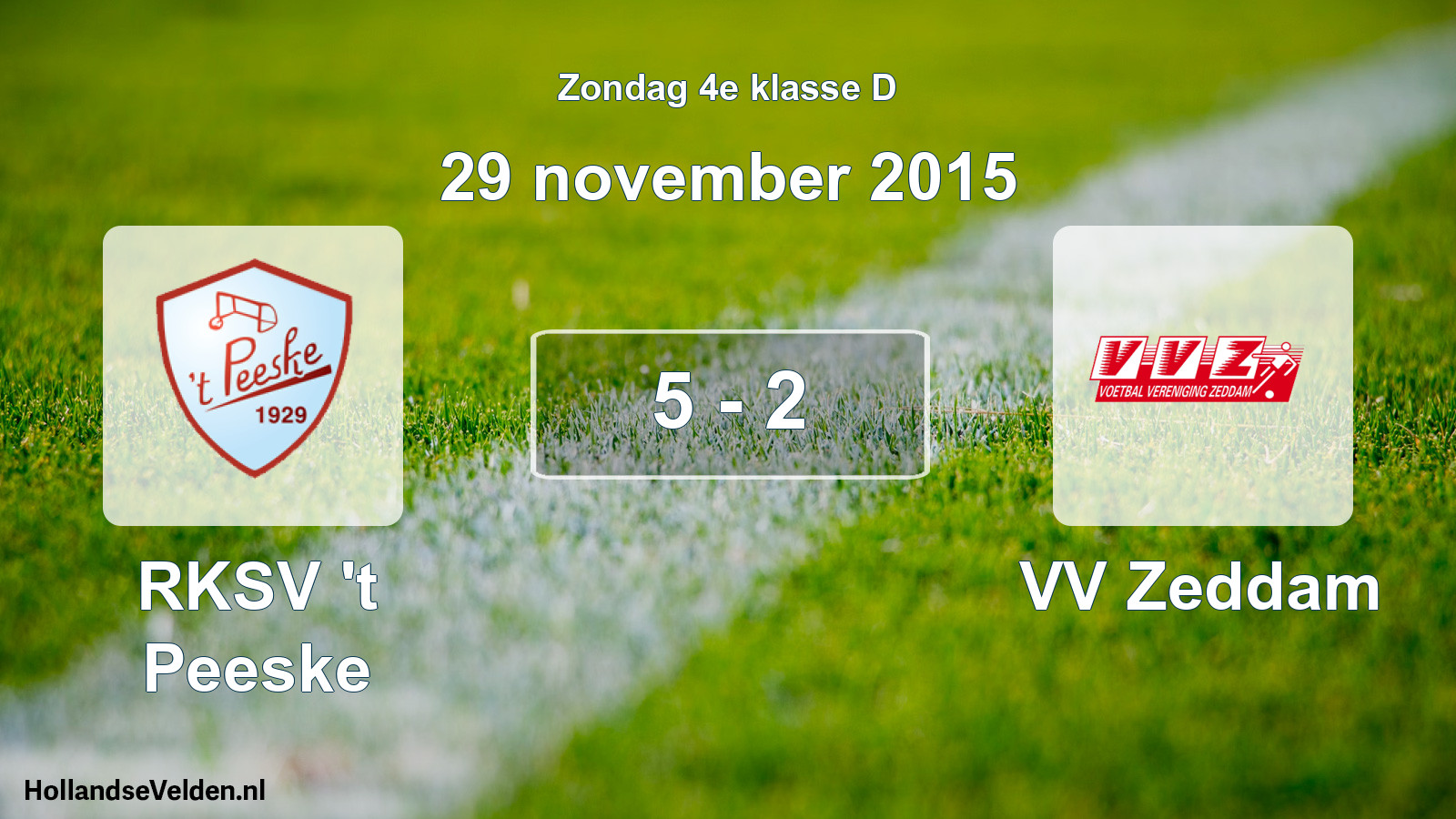 Total number of matches played: RKSV 't Peeske - VV Zeddam 5 - 2 (29 November 2015)
