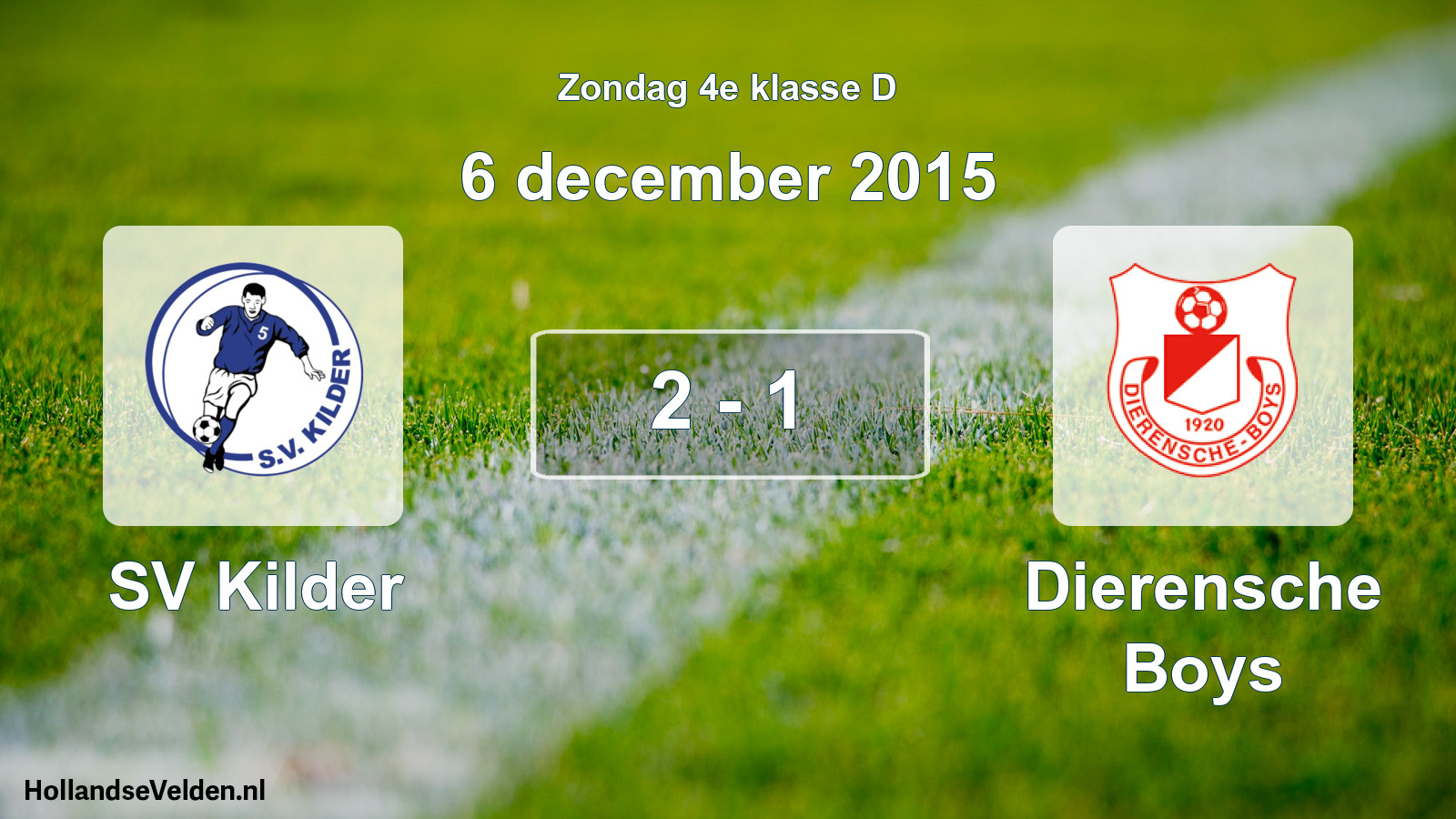 Total number of matches played: SV Kilder - Dierensche Boys 2 - 1 (6 December 2015)