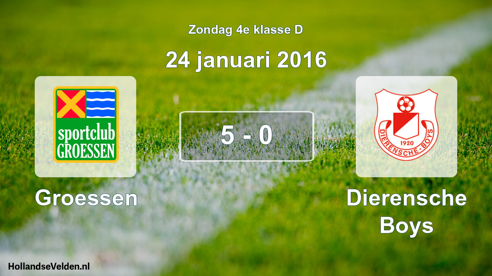 Total number of matches played: Groessen - Dierensche Boys 5 - 0 (24 January 2016)