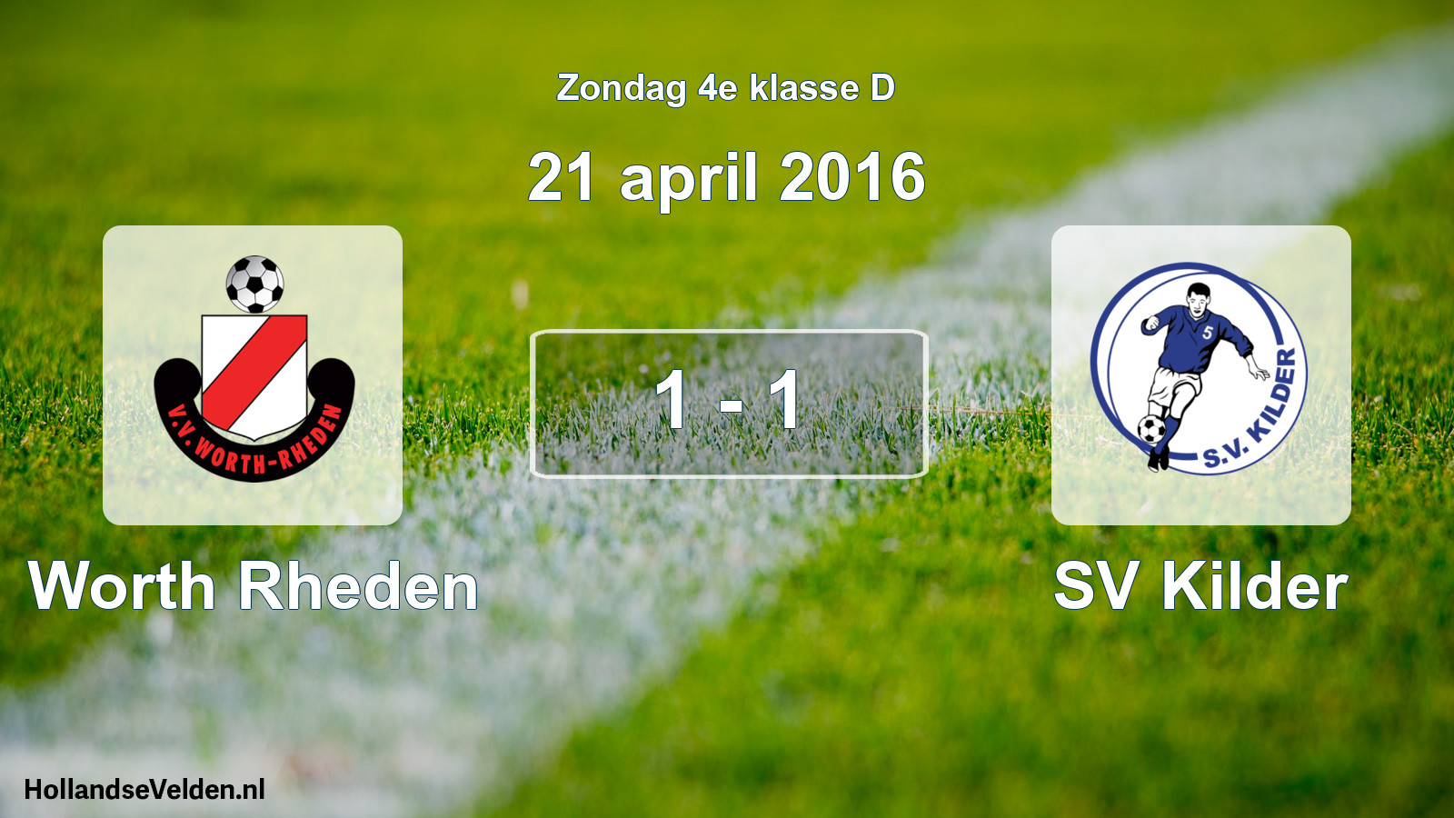 Total number of matches played: Worth Rheden - SV Kilder 1 - 1 (21 April 2016)
