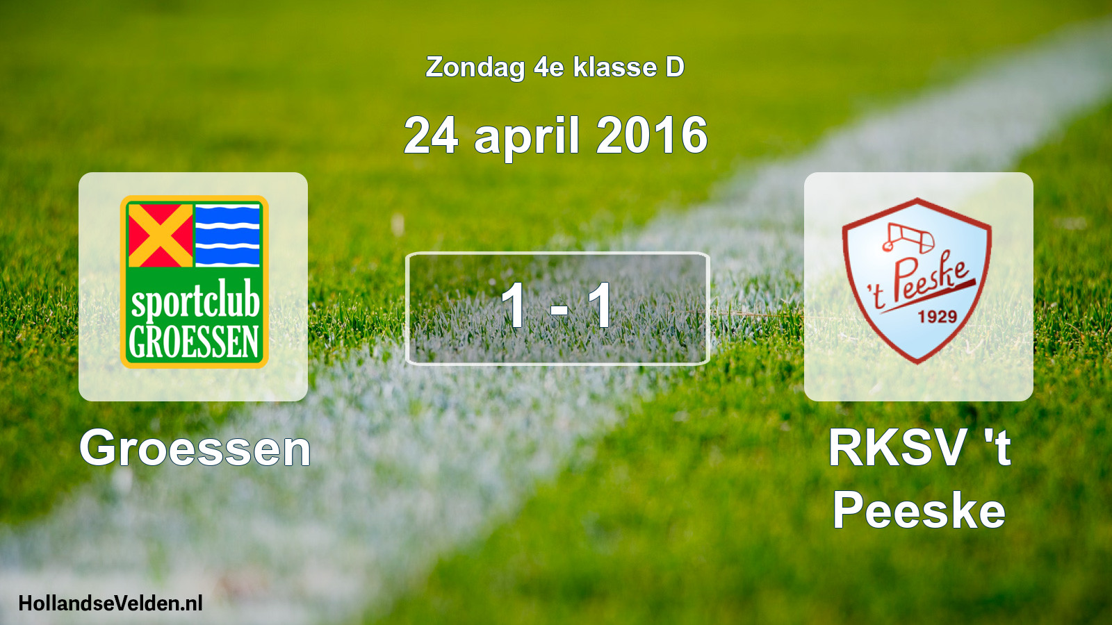 Total number of matches played: Groessen - RKSV 't Peeske 1 - 1 (24 April 2016)