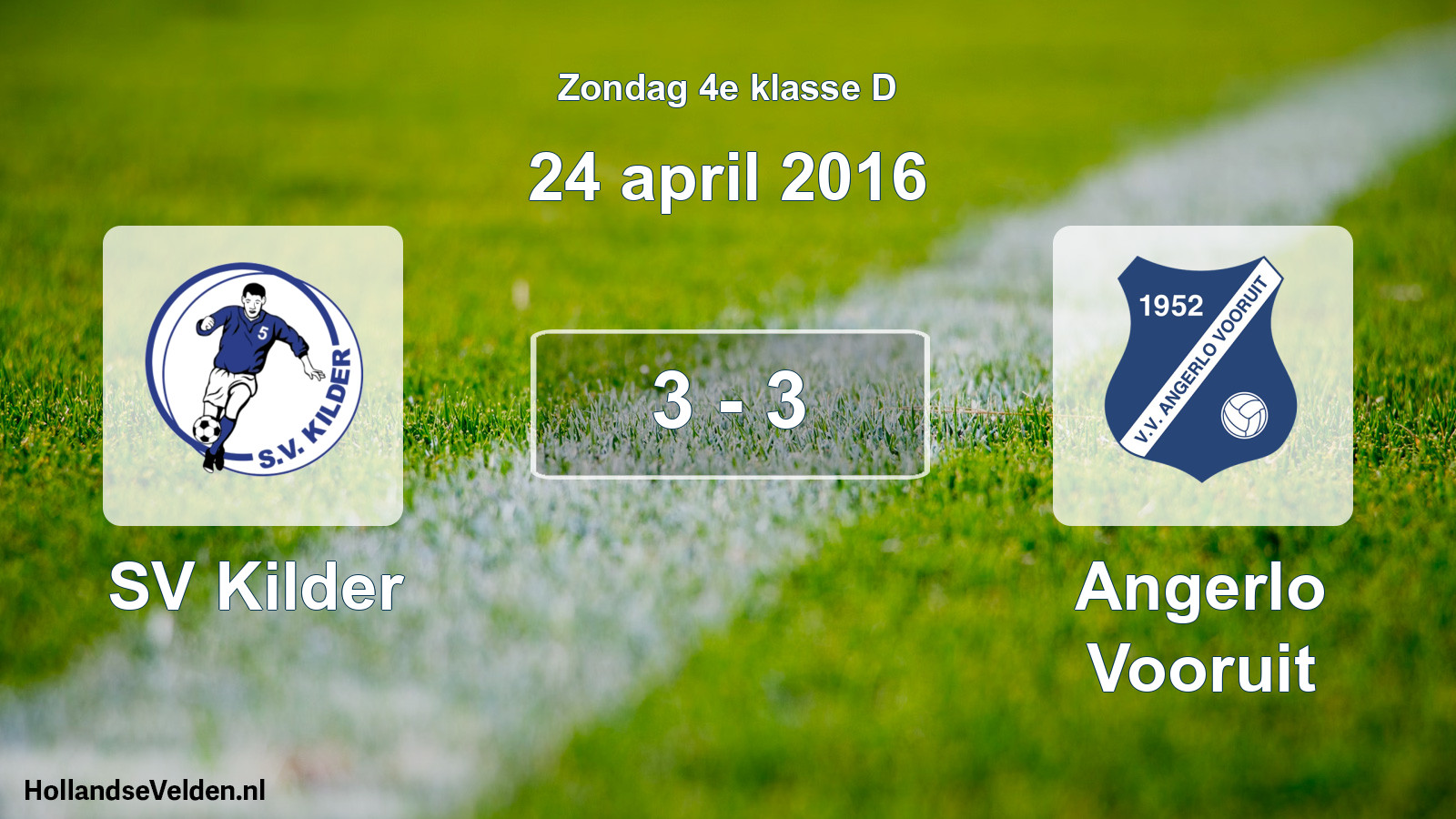 Total number of matches played: SV Kilder - Angerlo Vooruit 3 - 3 (24 April 2016)