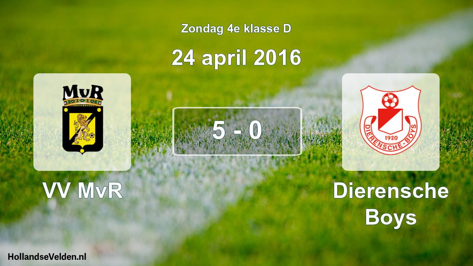Total number of matches played: VV MvR - Dierensche Boys 5 - 0 (24 April 2016)