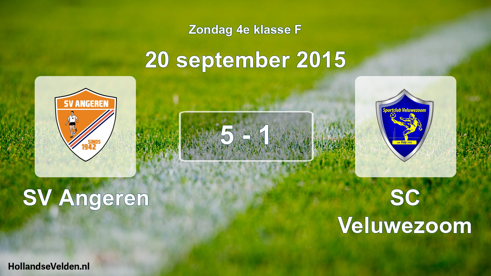 Total number of matches played: SV Angeren - SC Veluwezoom 5 - 1 (20 September 2015)