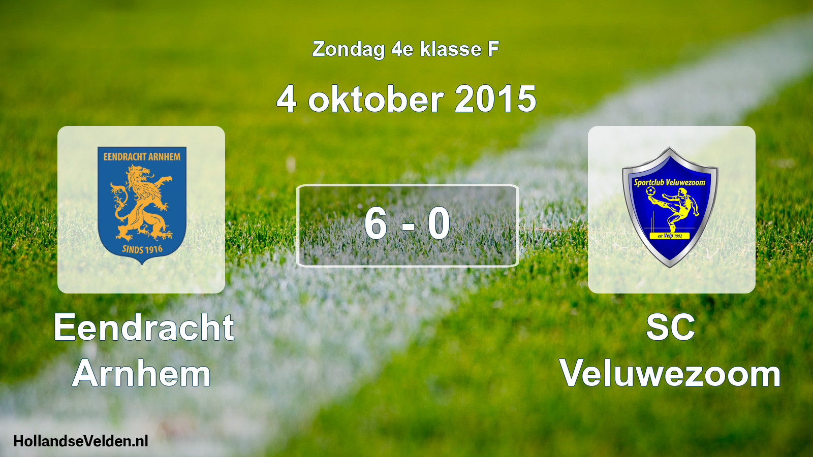 Total number of matches played: Eendracht Arnhem - SC Veluwezoom 6 - 0 (4 October 2015)